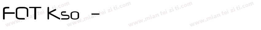 FOT Kso寿鹤字体转换
